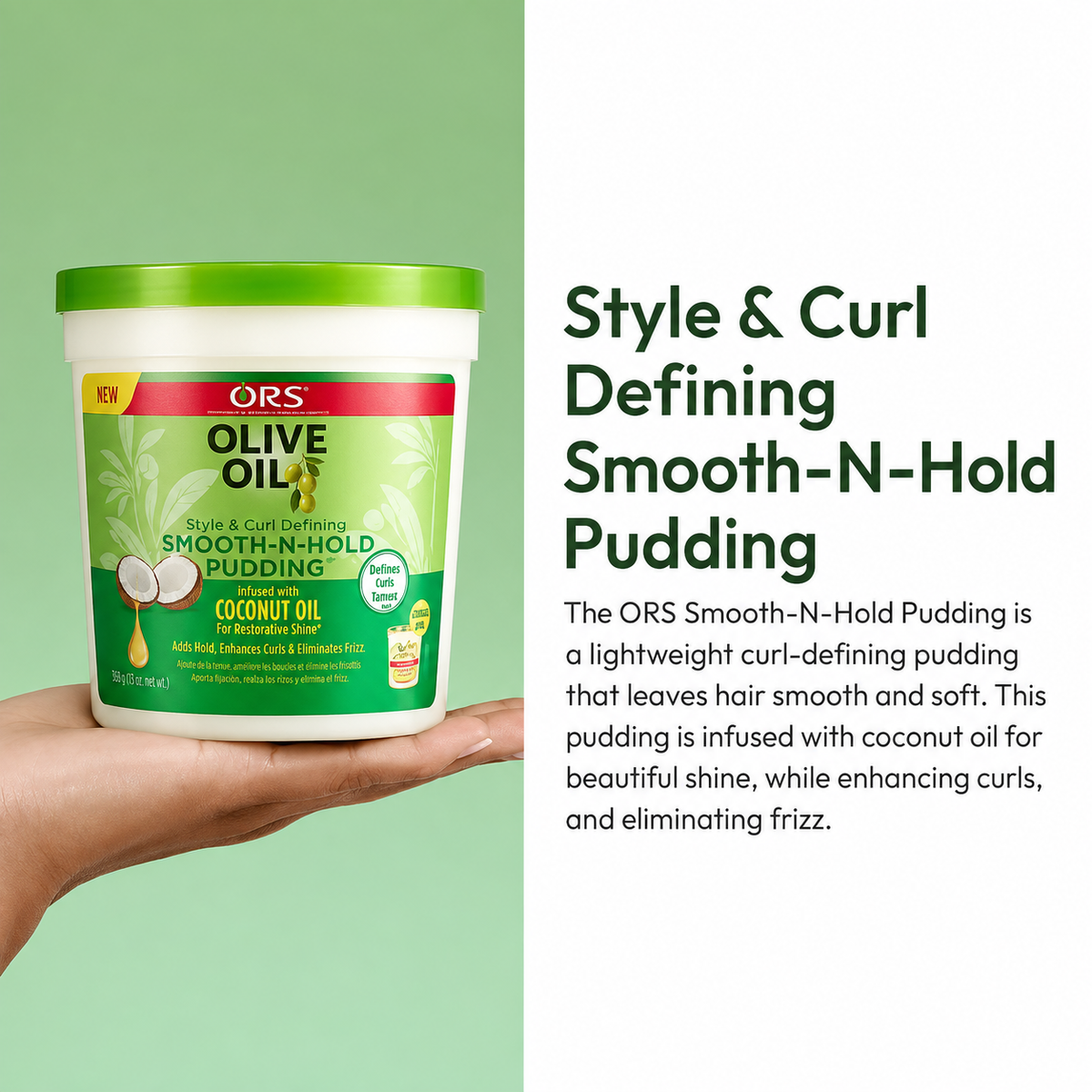 ORS Olive Oil Style and Curl Defining Smooth-N-Hold Pudding product graphic with description and product shown in hand